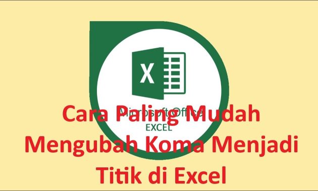 Cara mengubah koma menjadi titik di Excel
