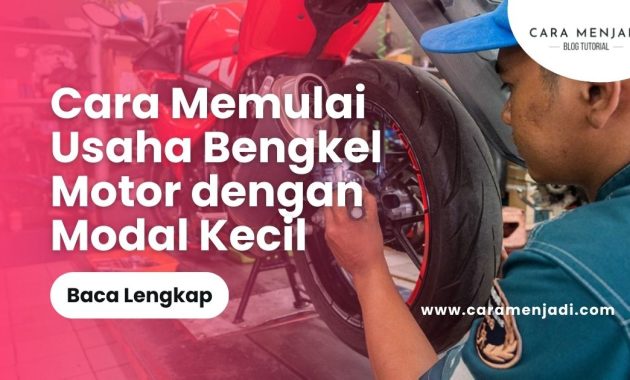Cara Memulai Usaha Bengkel Motor