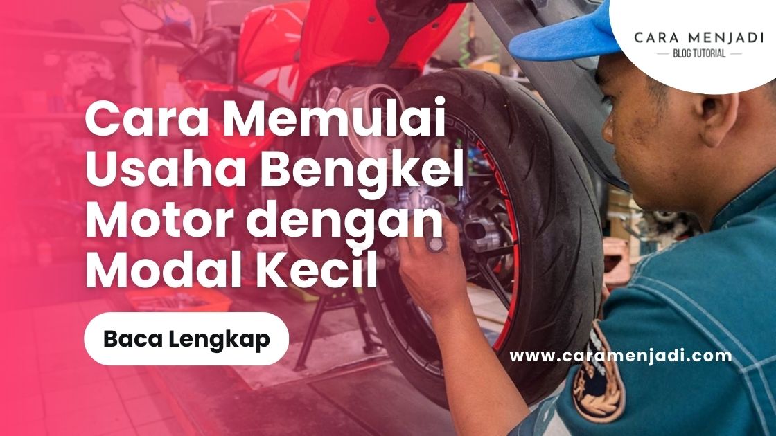Cara Memulai Usaha Bengkel Motor