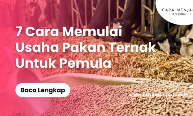 Cara Memulai Usaha Pakan Ternak