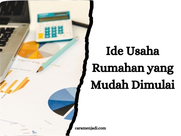 Ide Usaha Rumahan yang Mudah Dimulai