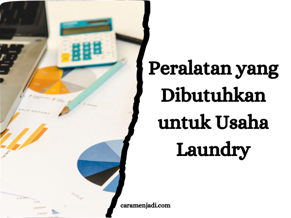Peralatan yang Dibutuhkan untuk Usaha Laundry