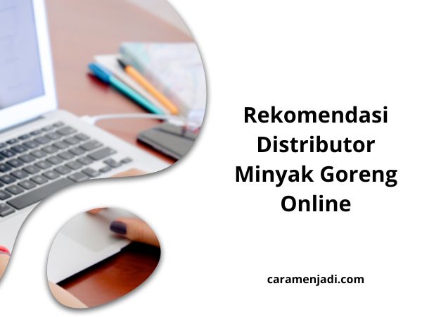 Rekomendasi Distributor Minyak Goreng Online