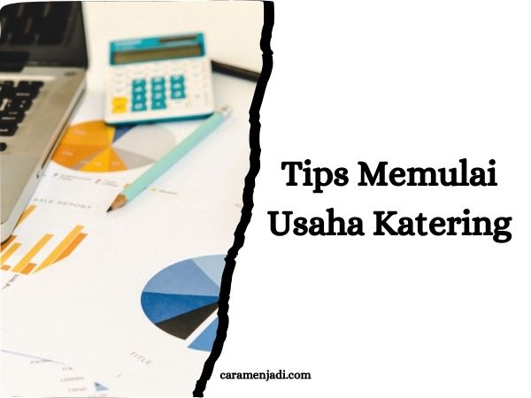 Tips Memulai Usaha Katering