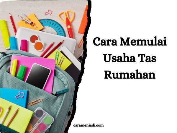 Cara Memulai Usaha Tas Rumahan