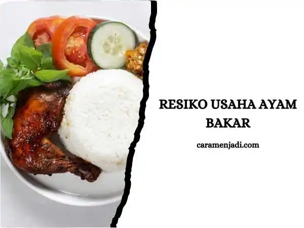 Resiko Usaha Ayam Bakar