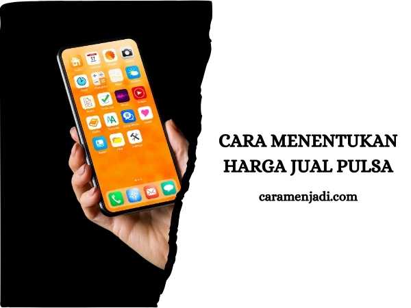 Cara Menentukan Harga Jual Pulsa