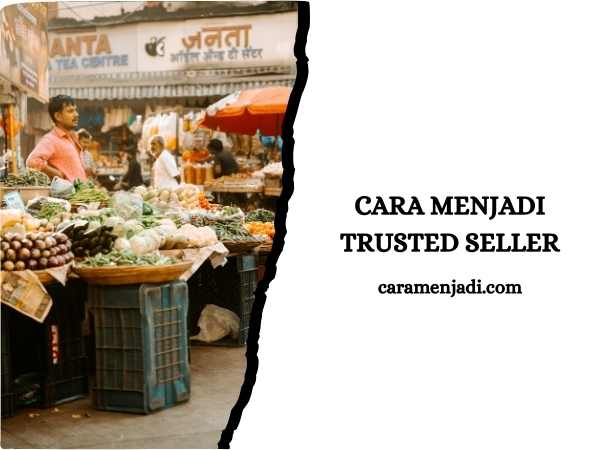 Cara Menjadi Trusted Seller