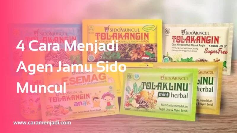 4 Cara Menjadi Agen Jamu Sido Muncul