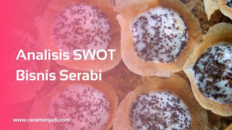 Analisis SWOT Bisnis Serabi