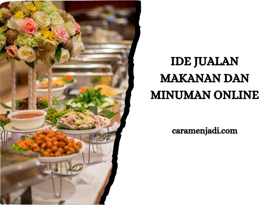 Ide Jualan Makanan dan Minuman Online