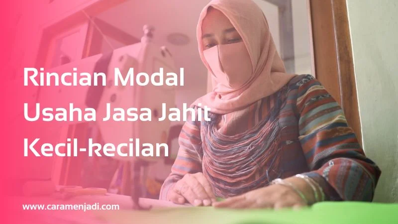 Rincian Modal Usaha Jasa Jahit Kecil-kecilan