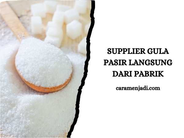 Supplier Gula Pasir Langsung dari Pabrik