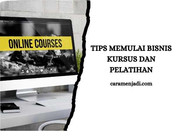 Tips Memulai Bisnis Kursus dan Pelatihan