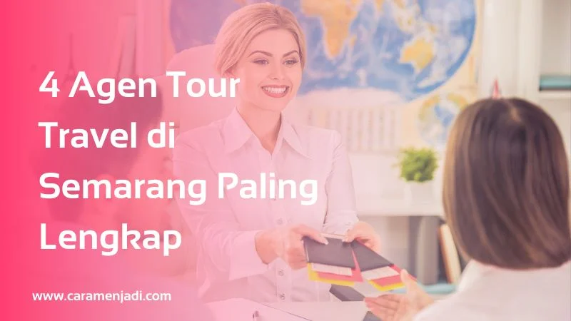 Agen Tour Travel di Semarang
