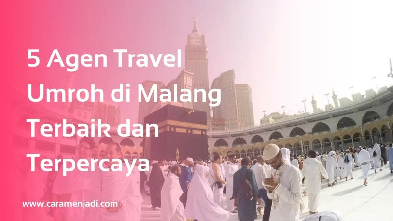 Agen Travel Umroh di Malang
