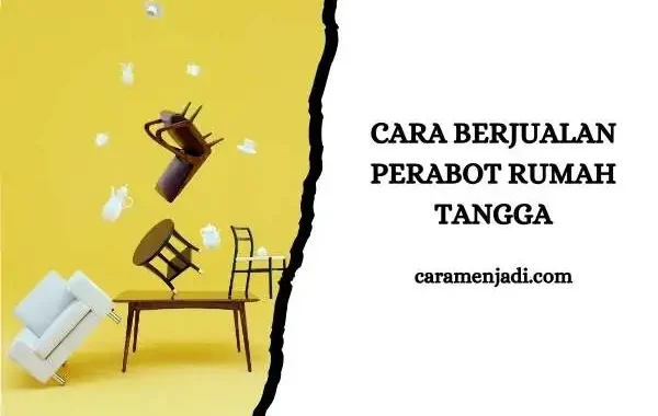 Cara Berjualan Perabot Rumah Tangga