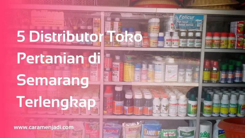 Distributor Toko Pertanian di Semarang