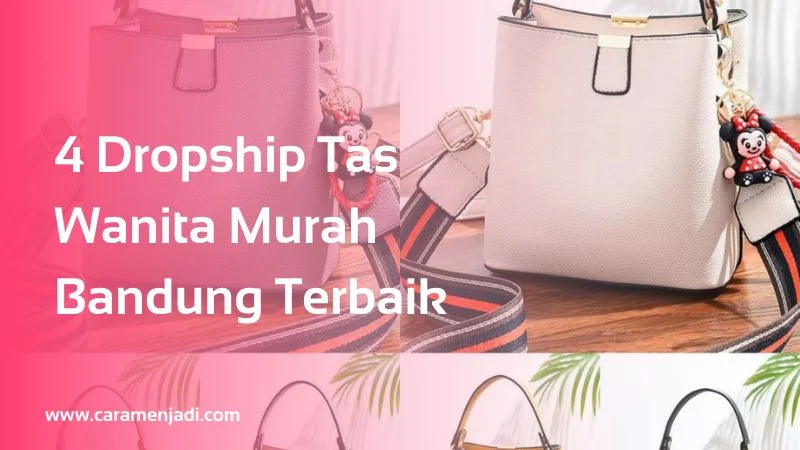 Dropship Tas Wanita Murah Bandung
