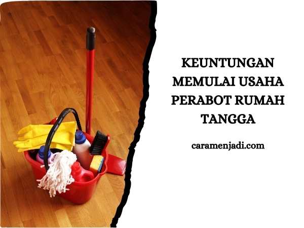 Keuntungan Memulai Usaha Perabot Rumah Tangga