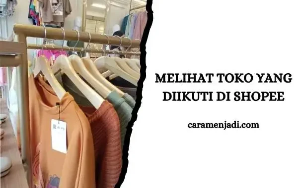 Melihat Toko yang Diikuti di Shopee