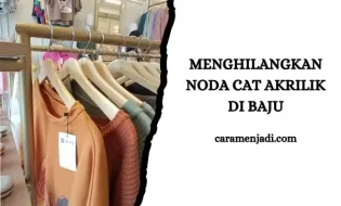 Menghilangkan Noda Cat Akrilik di Baju