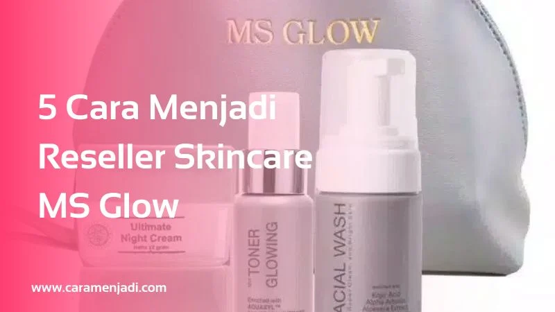 Reseller Skincare MS Glow