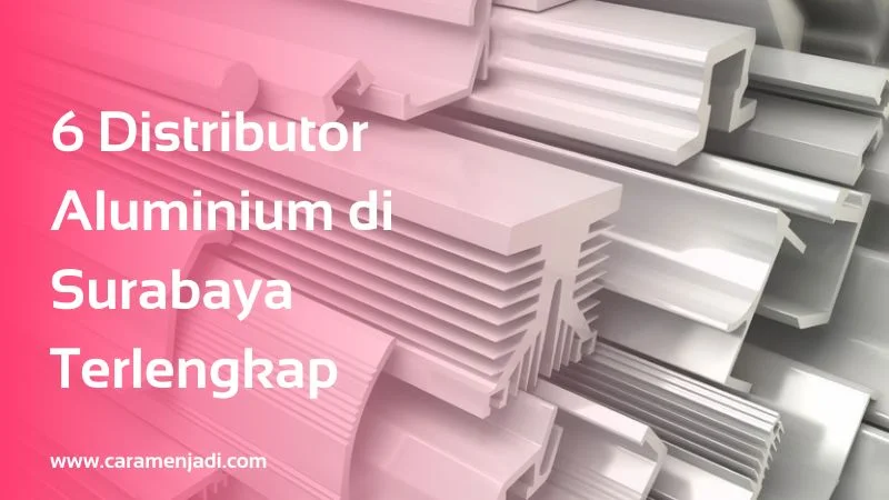 Distributor Aluminium di Surabaya