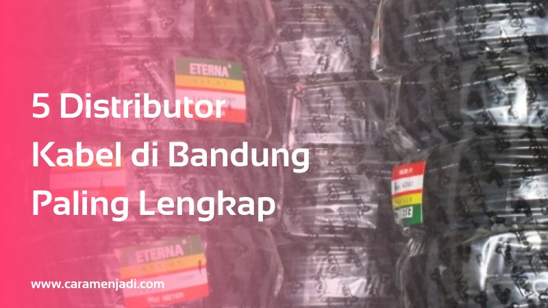 Distributor Kabel di Bandung