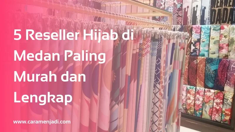 Reseller Hijab di Medan